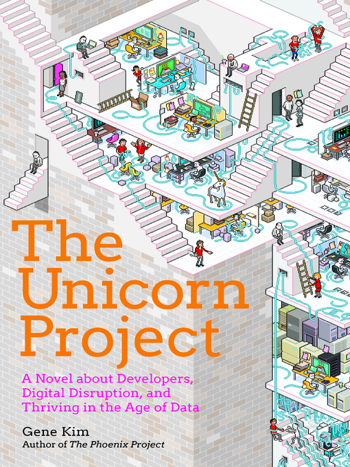 Title details for The Unicorn Project by Gene Kim - Available